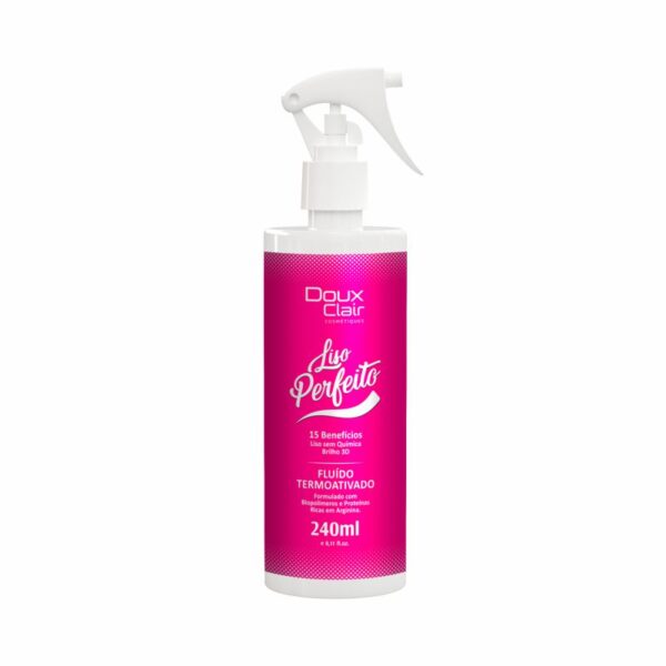 DOUX CLAIR LISO PERFEITO FLUIDO TERMOATIVADO 240ML